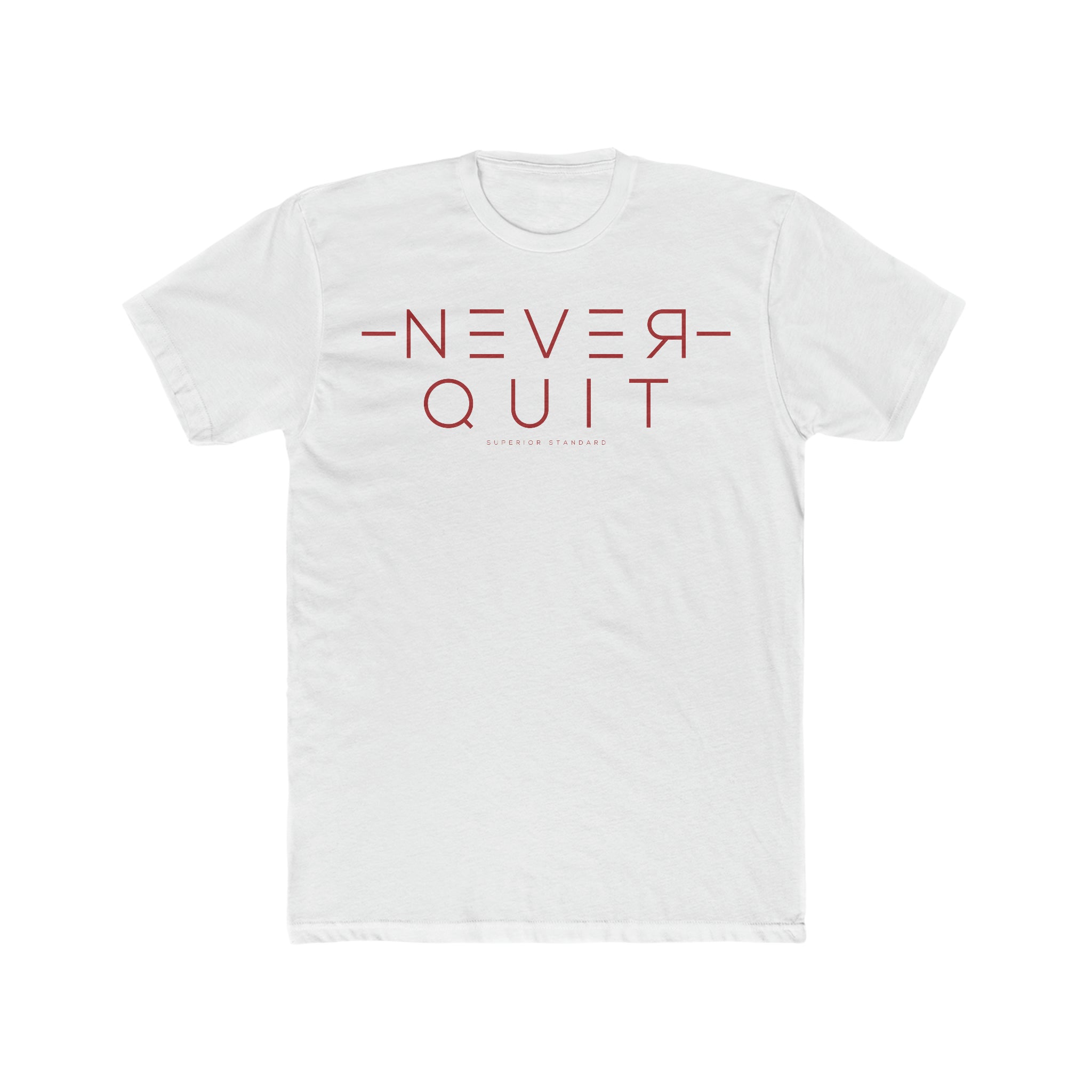 Never Quit T-Shirt