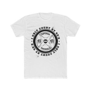 I Only Count By 45Lbs T-Shirt - Superior Standard Apparel